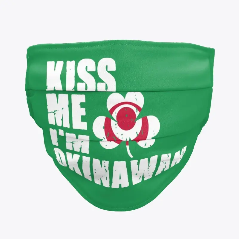 Kiss Me I'm Okinawan St. Patricks Day